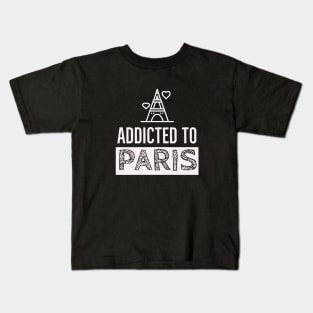 Addicted to Paris Kids T-Shirt